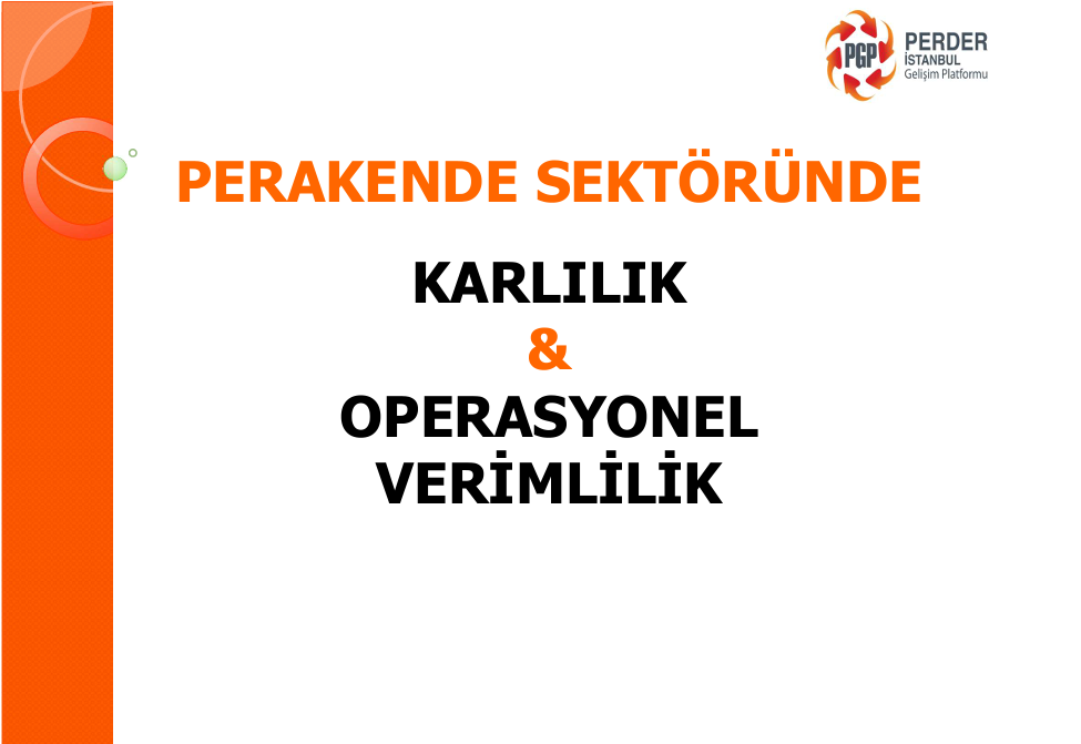 PGP-Perakendede Operasyonel Karlılık ve Verimlilik