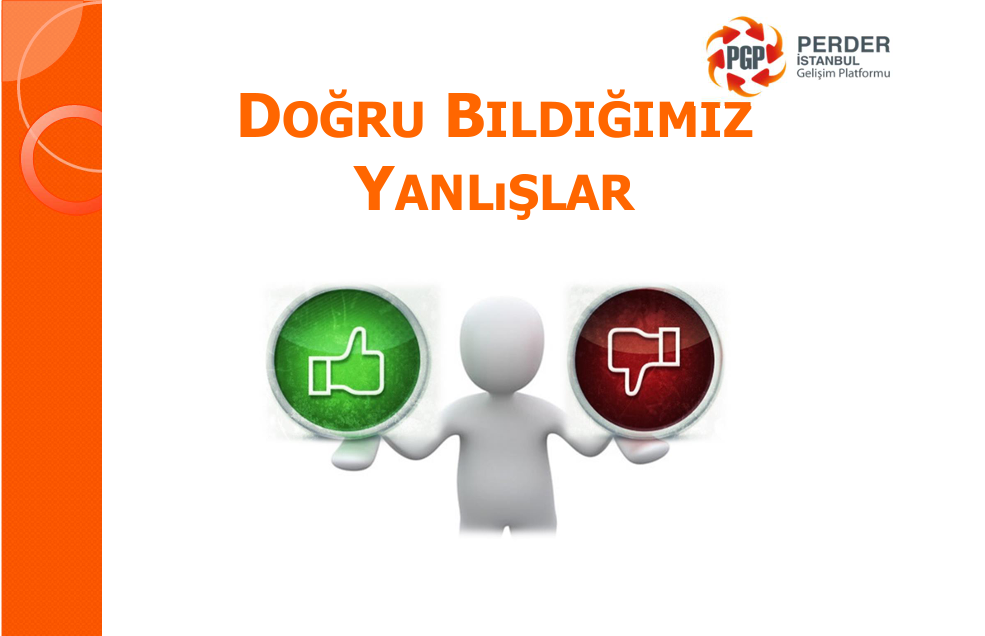 PGP-Doğru Bildiğimiz Yanlışlar